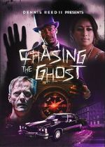 Watch Chasing the Ghost Movies123