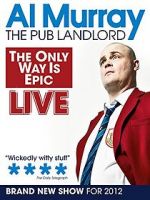 Watch Al Murray: The Only Way Is Epic Tour Movies123