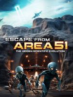 Watch Escape from Area 51: The Hidden Scientific Evolution Movies123