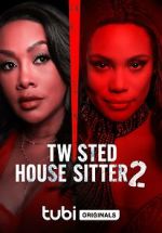 Watch Twisted House Sitter 2 Movies123