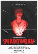 Watch Shadowban (Short 2022) Movies123