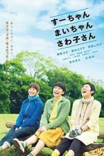 Watch Sue, Mai & Sawa: Righting the Girl Ship Movies123