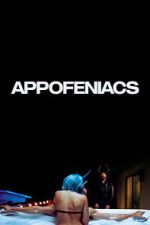 Watch Appofeniacs Movies123