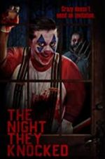 Watch The Night They Knocked Movies123