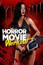 Watch Horror Movie Workout Movies123