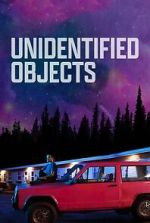 Watch Unidentified Objects Movies123
