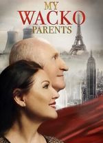 Watch My Wacko Parents Movies123