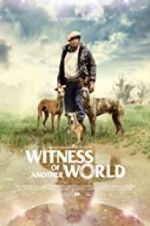 Watch Witness of Another World Movies123