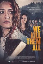 Watch We Kill Them All Movies123