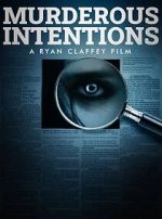 Watch Murderous Intentions Movies123
