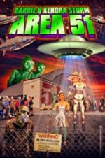 Watch Barbie &amp; Kendra Storm Area 51 Movies123