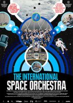 Watch The International Space Orchestra Movies123