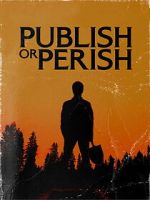 Watch Publish or Perish Movies123
