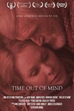 Watch Time Out of Mind (Short 2013) Movies123