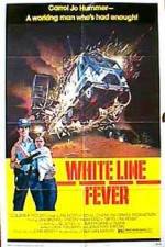 Watch White Line Fever Movies123