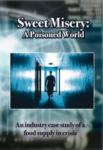 Watch Sweet Misery: A Poisoned World Movies123