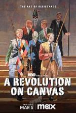 Watch A Revolution on Canvas Movies123
