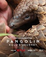 Watch Pangolin: Kulu\'s Journey Movies123