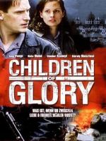 Watch Children of Glory Movies123