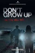Watch Don't Grow Up Movies123