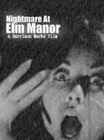 Watch Nightmare at Elm Manor Movies123
